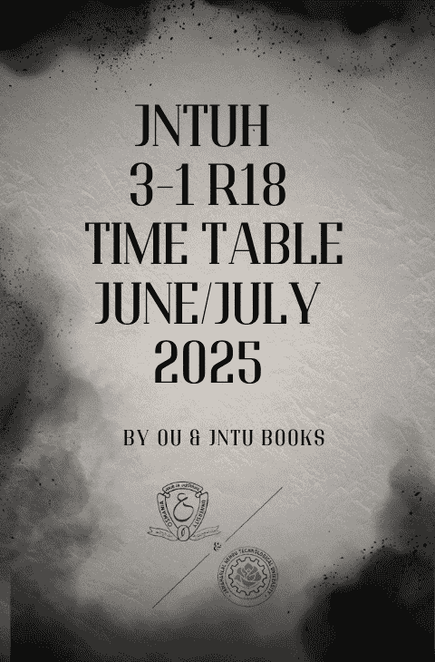 JNTUH 3-1 R18 Time Table June/July 2025